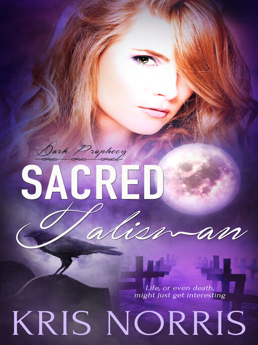 Title details for Sacred Talisman by Kris Norris - Available